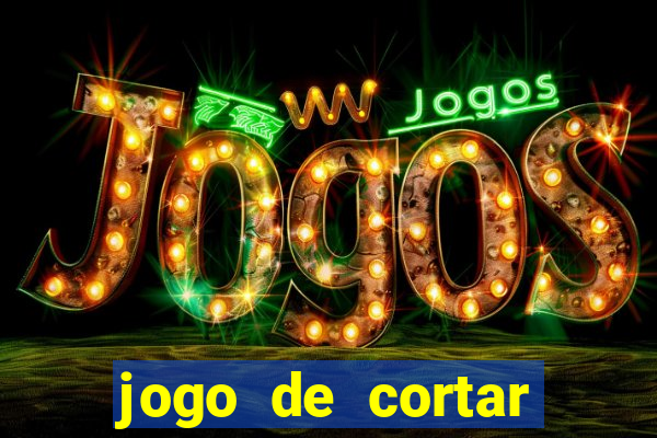 jogo de cortar frutas ganhar dinheiro